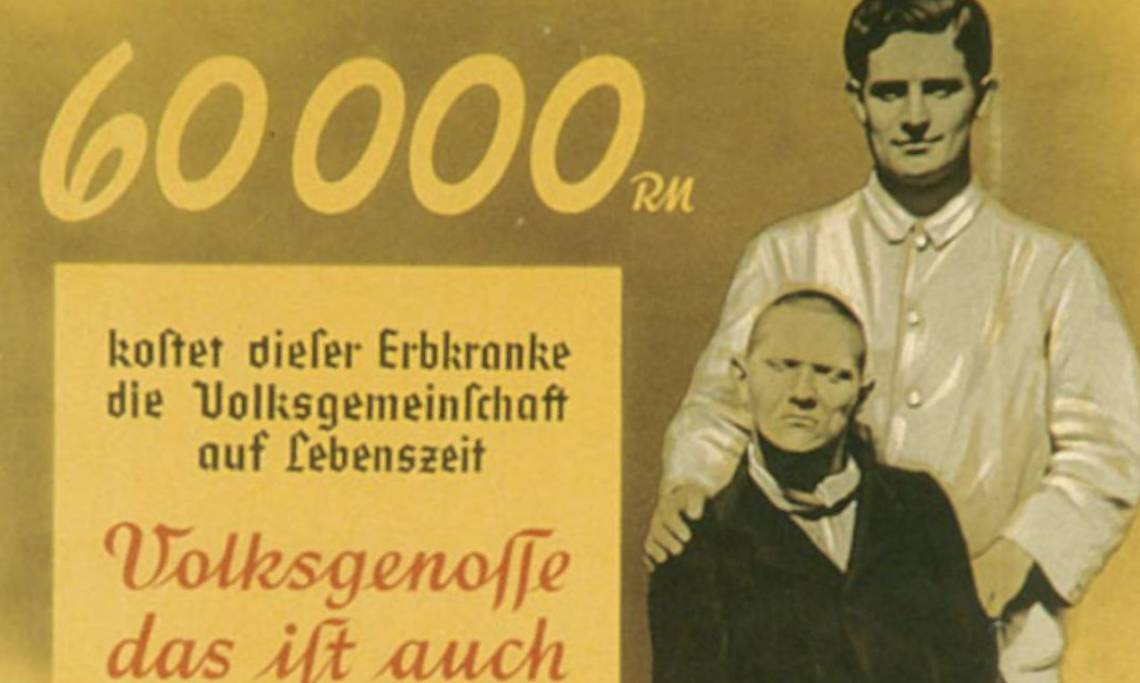 Affiche nazie : « 60 000 Reichsmark, c’est ce que la vie de cette personne souffrant d’un défaut héréditaire coûte à la communauté », 1938 - source : WikiCommons