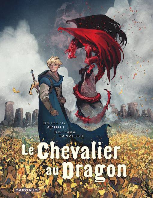 Couverture de la bande dessinée Le Chevalier au dragon, Dargaud, Bruxelles, 2023